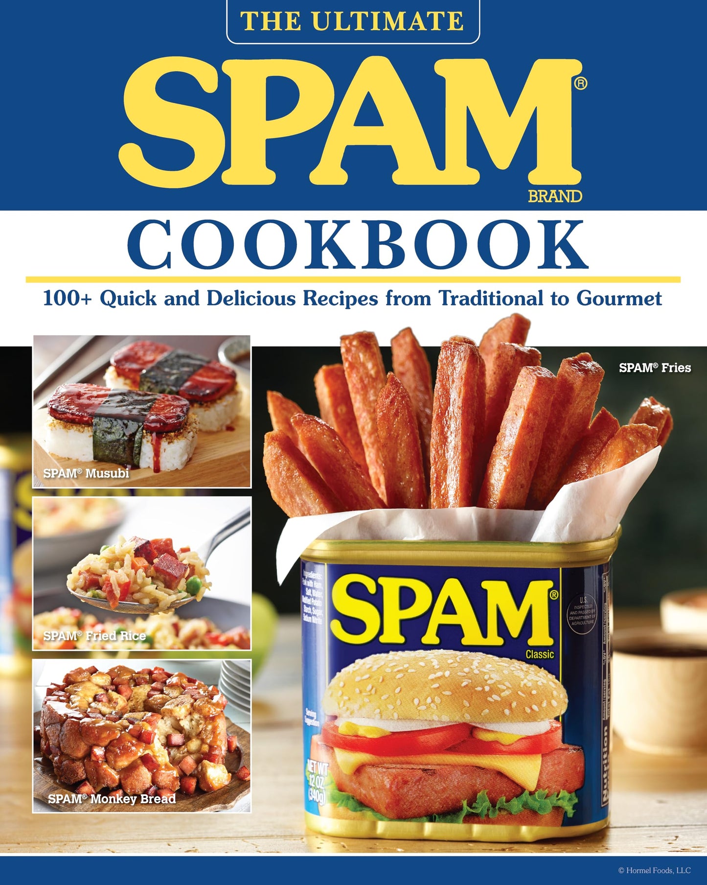 The Ultimate SPAM Cookbook: 100+ Quick and Delicious Recipes from Traditional
