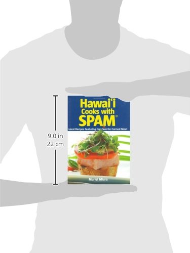 Hawaii Cooks with Spam: Local Recipes Featuring Our Favorite Canned Meat